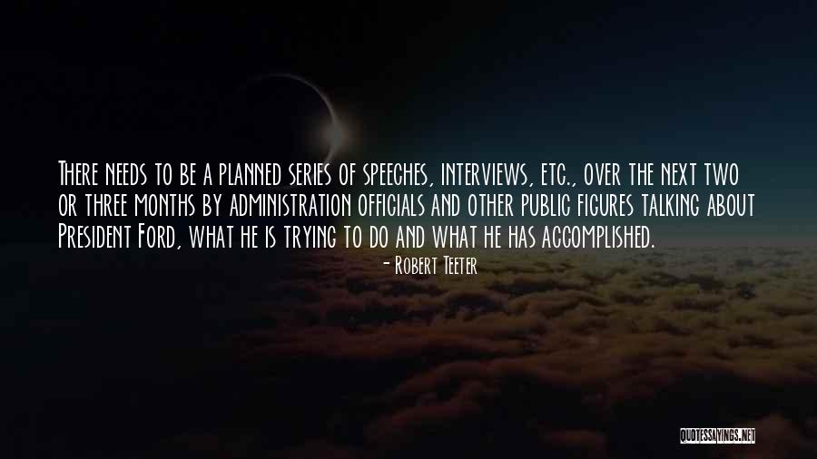 Get Teeter Quotes By Robert Teeter Get Teeter Quotes By Robert Teeter