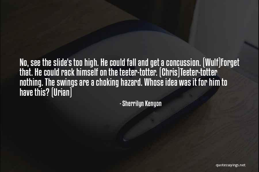 Get Teeter Quotes By Sherrilyn Kenyon Get Teeter Quotes By Sherrilyn Kenyon