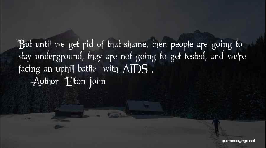 Get Tested Quotes By Elton John