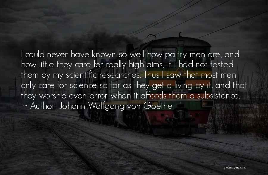 Get Tested Quotes By Johann Wolfgang Von Goethe