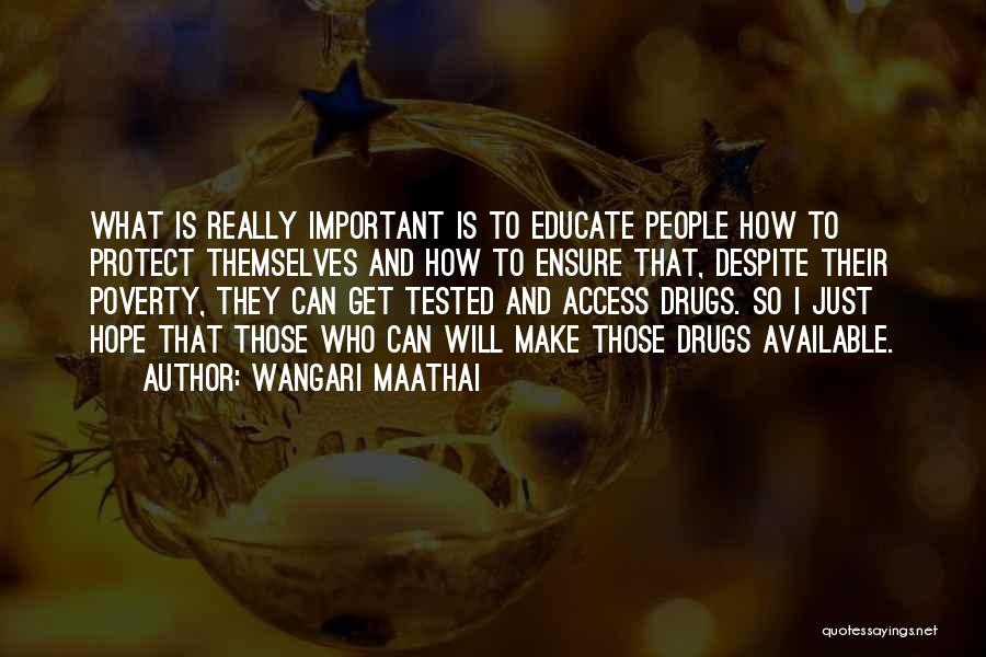 Get Tested Quotes By Wangari Maathai