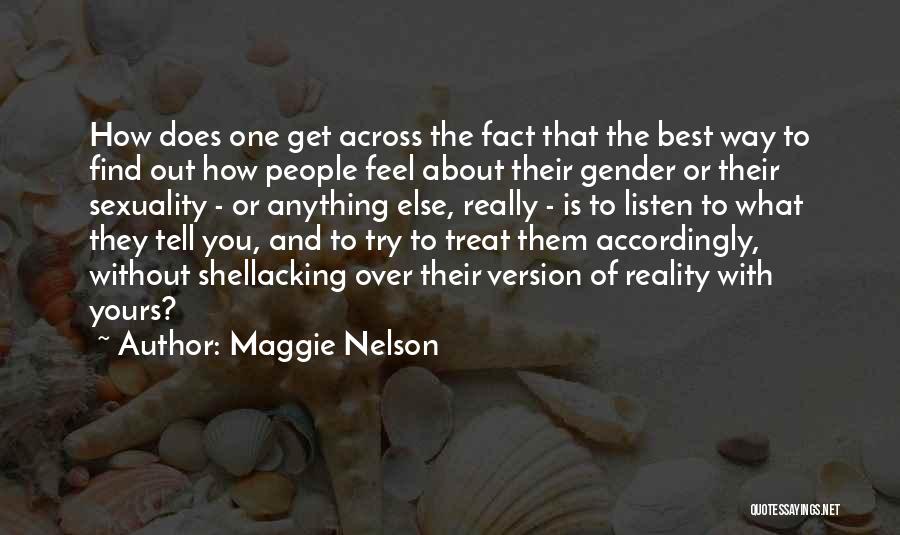 Get The Best Of You Quotes By Maggie Nelson