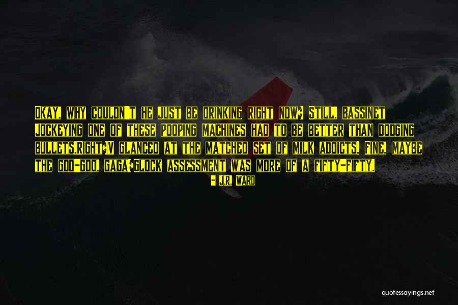Get The Glock Quotes By J.R. Ward Get The Glock Quotes By J.R. Ward