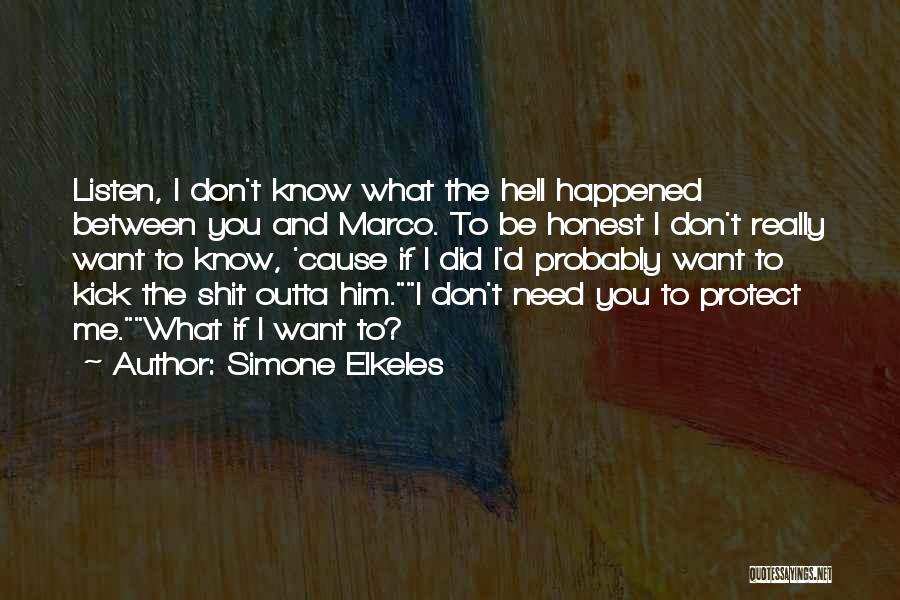 Get The Hell Outta My Way Quotes By Simone Elkeles