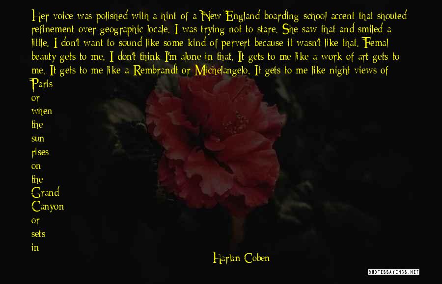 Get The Hint I Don't Like You Quotes By Harlan Coben Get The Hint I Don't Like You Quotes By Harlan Coben