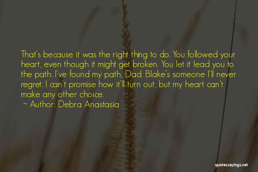 Get The Lead Out Quotes By Debra Anastasia