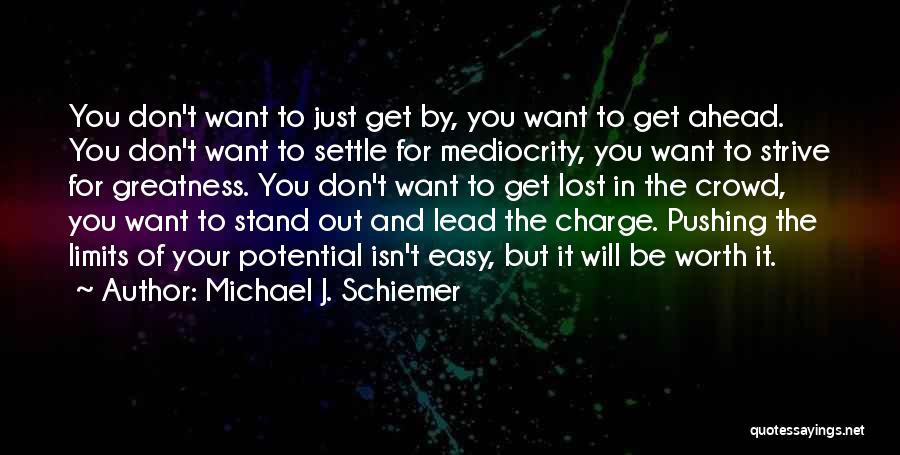 Get The Lead Out Quotes By Michael J. Schiemer