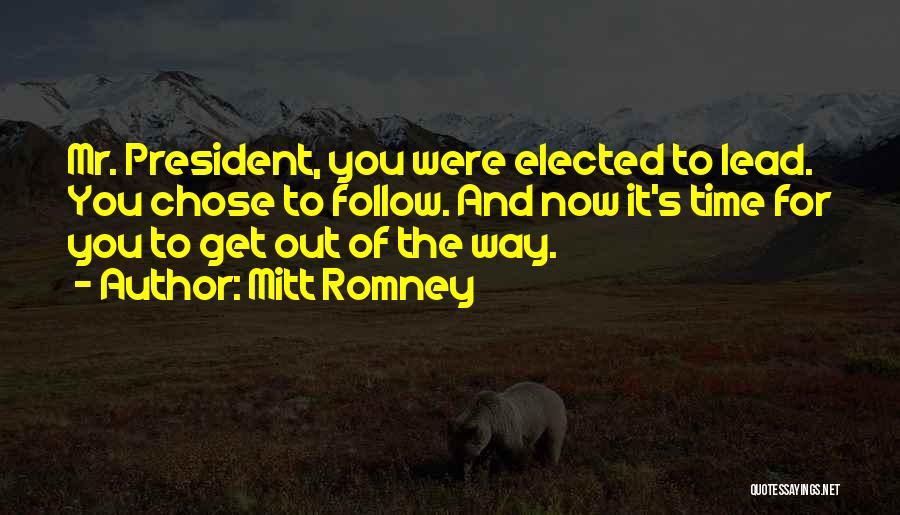 Get The Lead Out Quotes By Mitt Romney