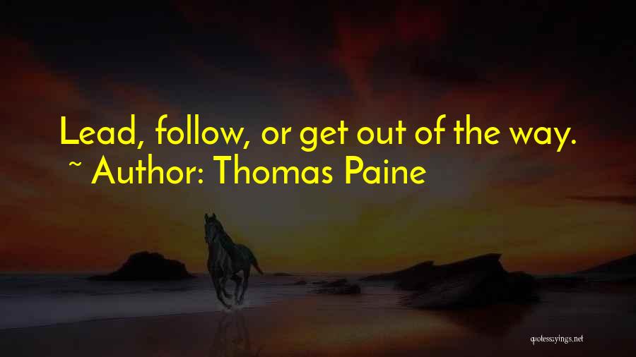 Get The Lead Out Quotes By Thomas Paine