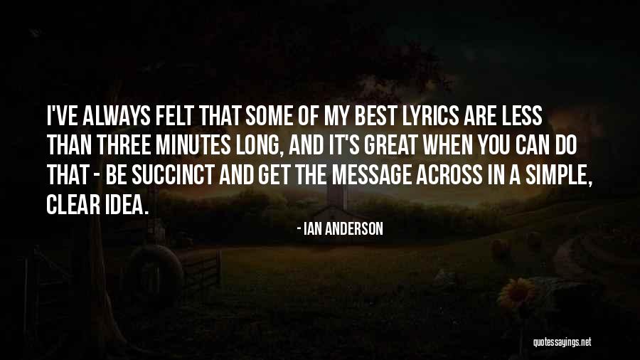 Get The Message Across Quotes By Ian Anderson