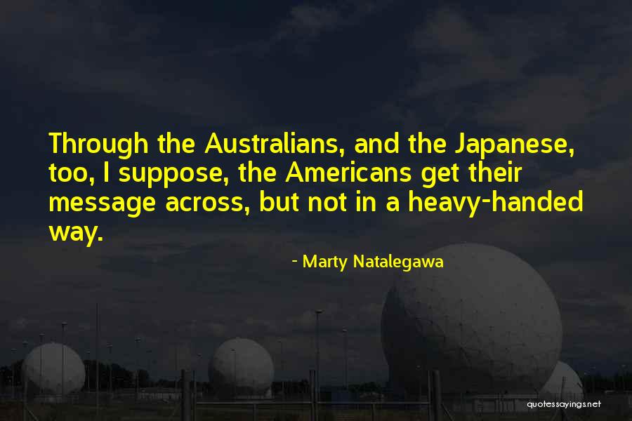 Get The Message Across Quotes By Marty Natalegawa