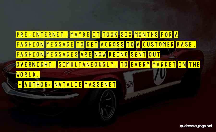 Get The Message Across Quotes By Natalie Massenet