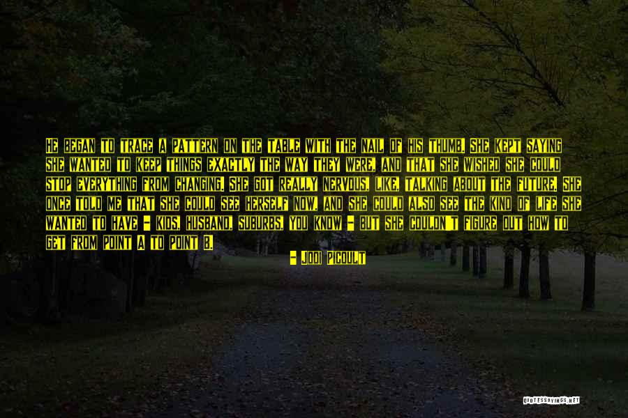 Get The Point Quotes By Jodi Picoult Get The Point Quotes By Jodi Picoult