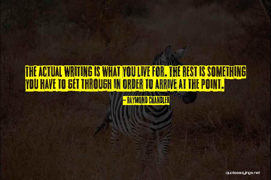 Get The Point Quotes By Raymond Chandler Get The Point Quotes By Raymond Chandler