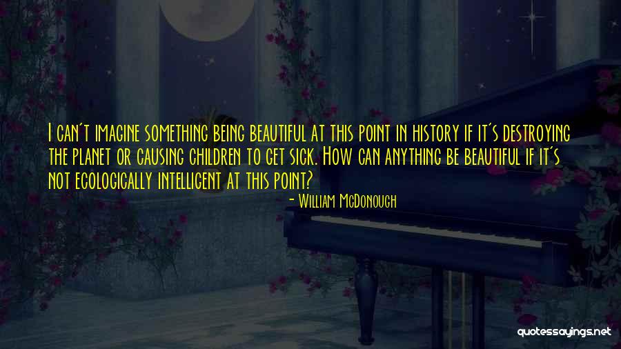 Get The Point Quotes By William McDonough Get The Point Quotes By William McDonough