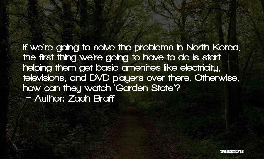 Get There First Quotes By Zach Braff