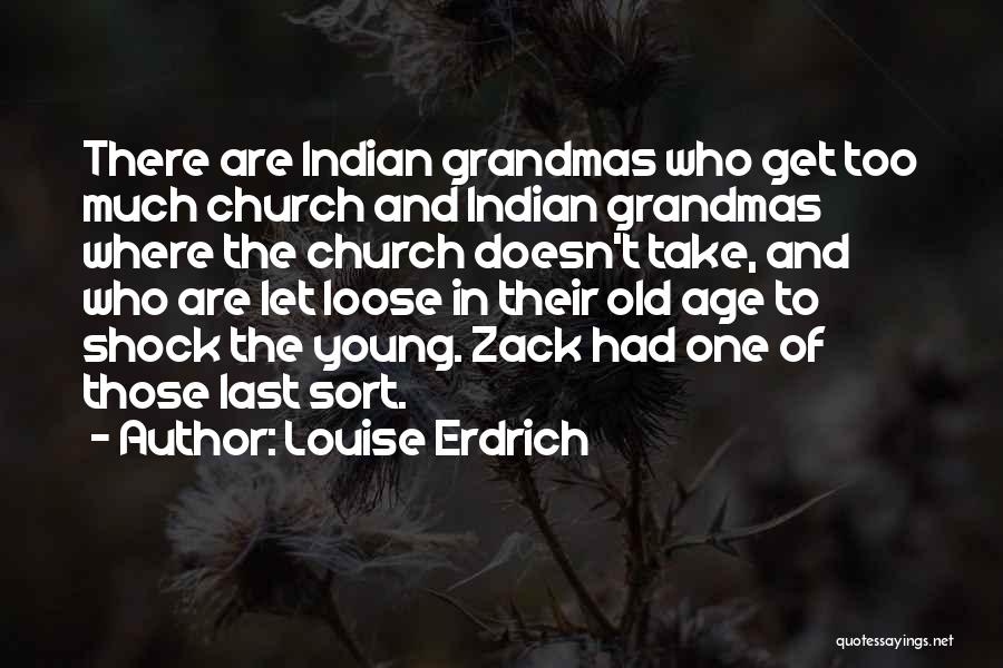 Get There Quotes By Louise Erdrich