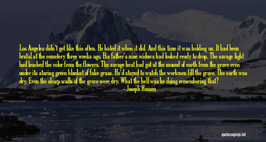 Get Three Quotes By Joseph Hansen Get Three Quotes By Joseph Hansen