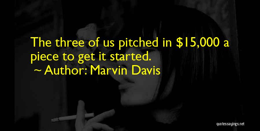 Get Three Quotes By Marvin Davis