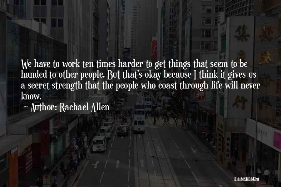Get Through Hard Times Quotes By Rachael Allen