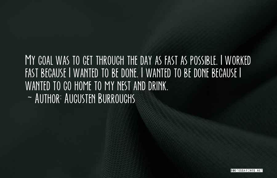 Get Through The Day Quotes By Augusten Burroughs