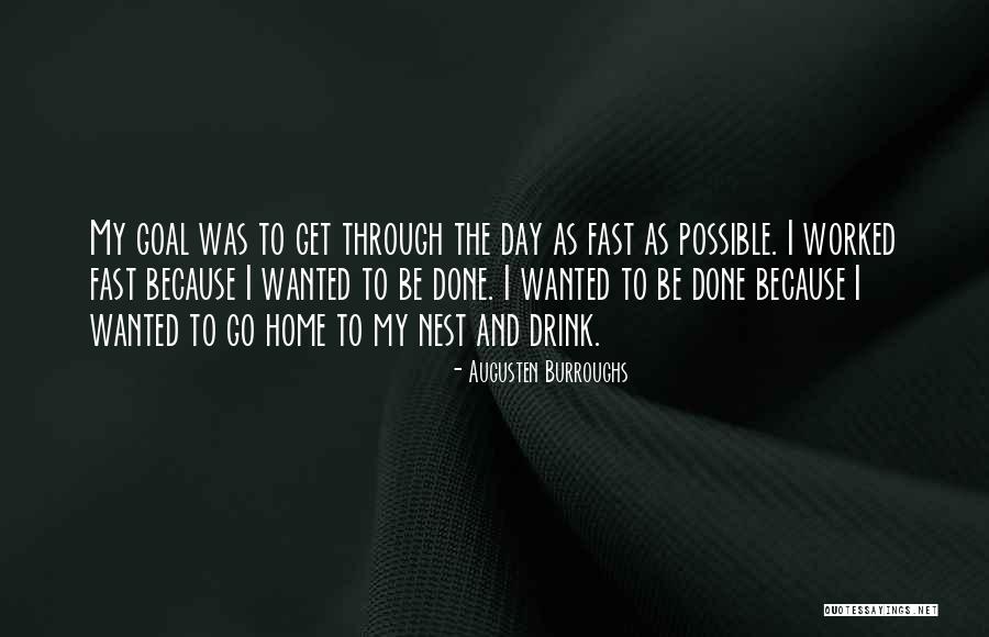 Get Through The Day Quotes By Augusten Burroughs