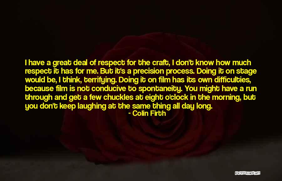 Get Through The Day Quotes By Colin Firth Get Through The Day Quotes By Colin Firth