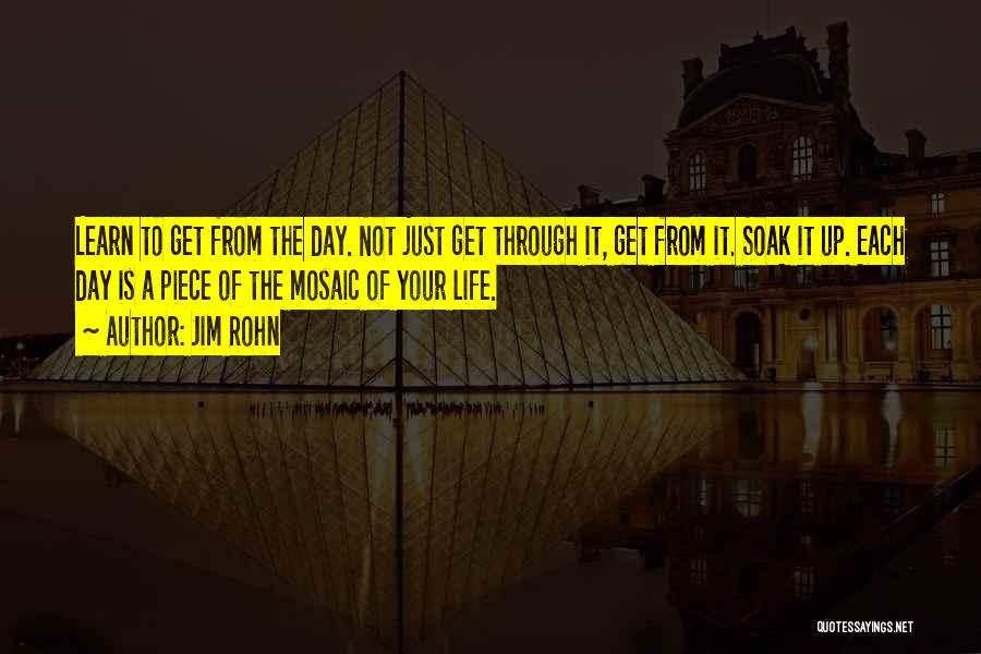Get Through The Day Quotes By Jim Rohn