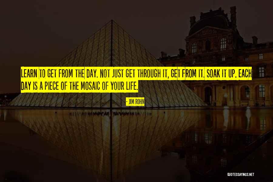 Get Through The Day Quotes By Jim Rohn Get Through The Day Quotes By Jim Rohn