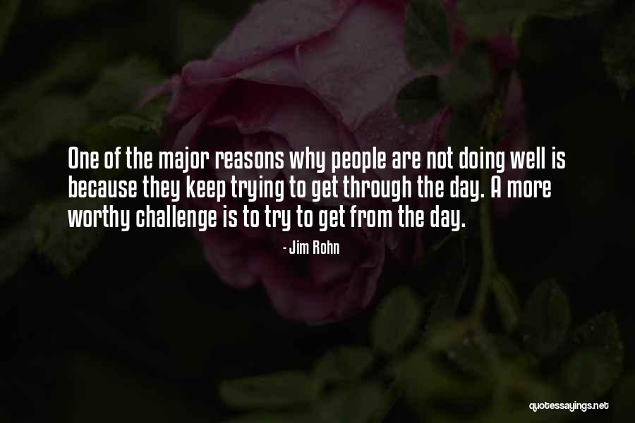 Get Through The Day Quotes By Jim Rohn