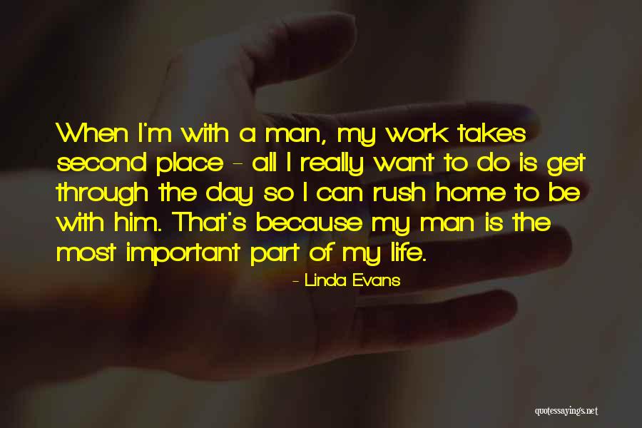 Get Through The Day Quotes By Linda Evans Get Through The Day Quotes By Linda Evans