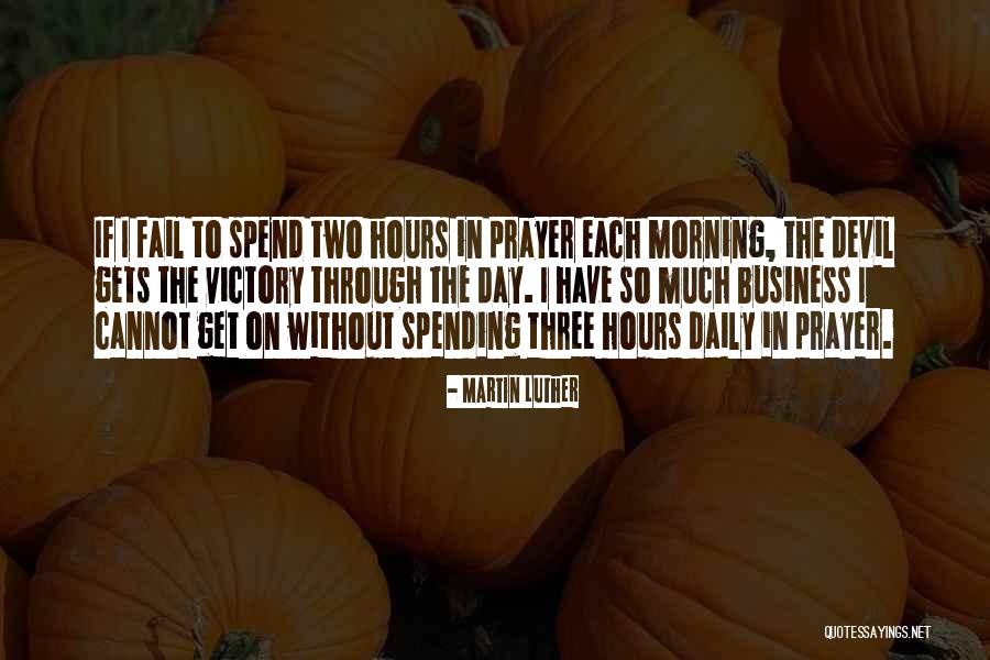 Get Through The Day Quotes By Martin Luther Get Through The Day Quotes By Martin Luther