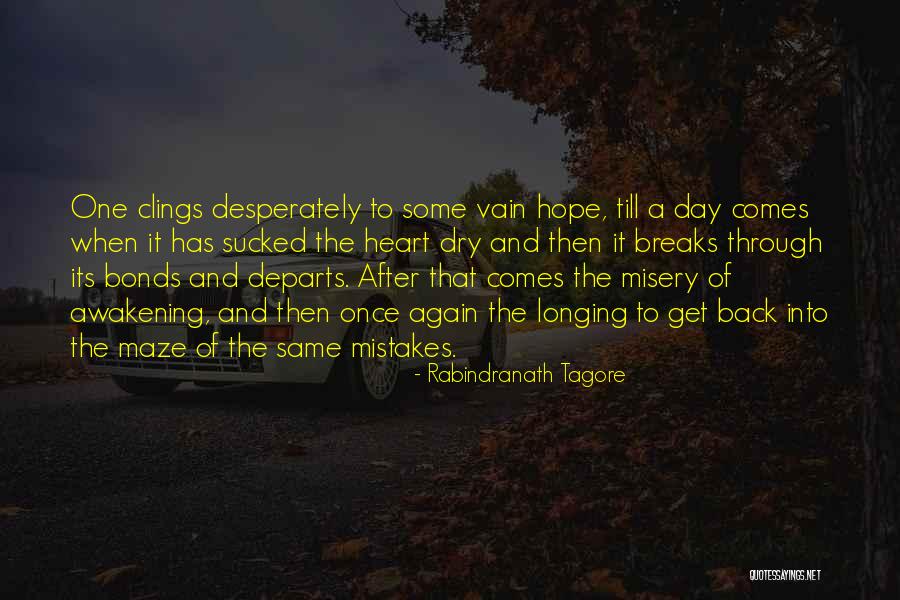 Get Through The Day Quotes By Rabindranath Tagore