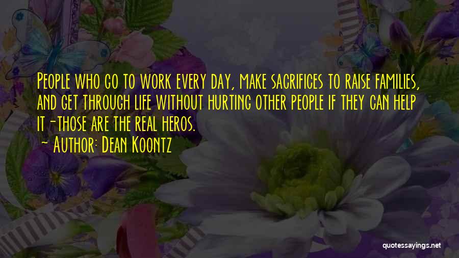 Get Through The Work Day Quotes By Dean Koontz