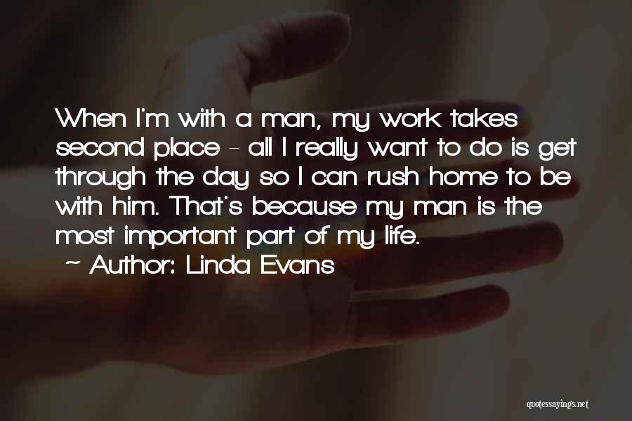 Get Through The Work Day Quotes By Linda Evans