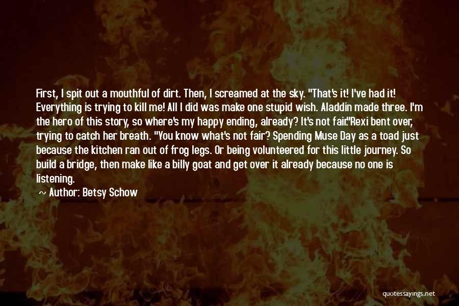 Get To Know Me First Quotes By Betsy Schow