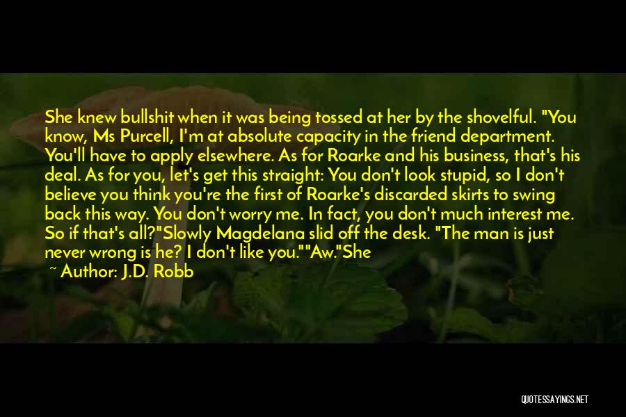 Get To Know Me First Quotes By J.D. Robb