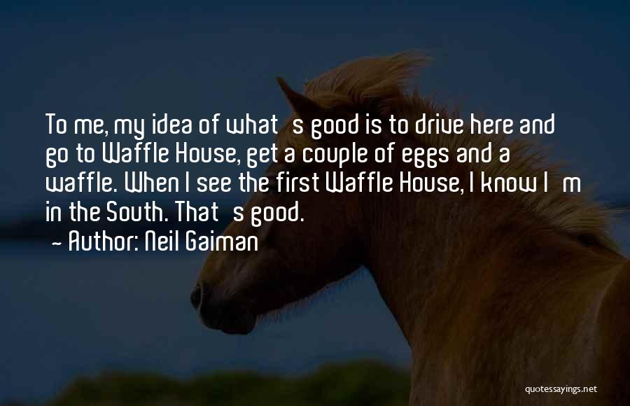 Get To Know Me First Quotes By Neil Gaiman