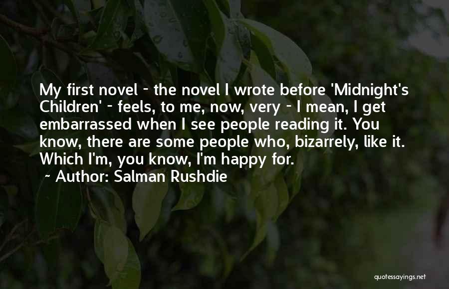 Get To Know Me First Quotes By Salman Rushdie