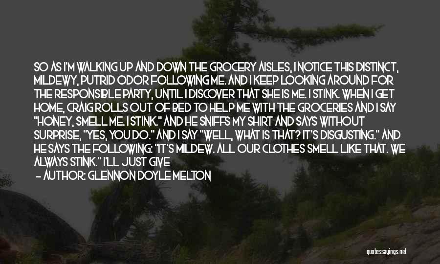 Get To Know Me For Me Quotes By Glennon Doyle Melton