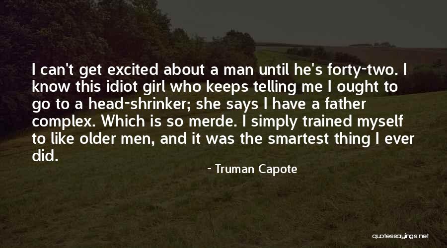 Get To Know Me Quotes By Truman Capote