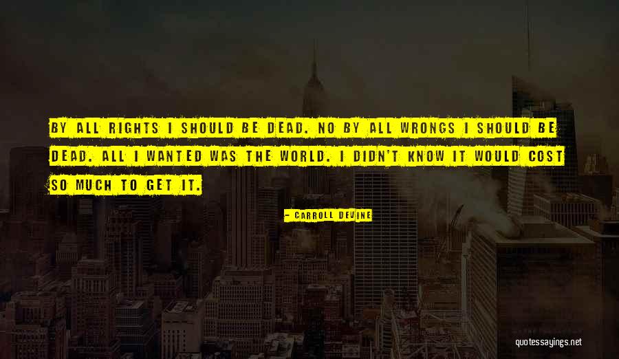 Get To Know The World Quotes By Carroll Devine Get To Know The World Quotes By Carroll Devine