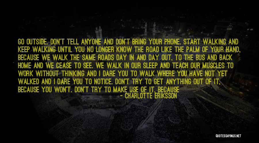 Get To Know The World Quotes By Charlotte Eriksson Get To Know The World Quotes By Charlotte Eriksson