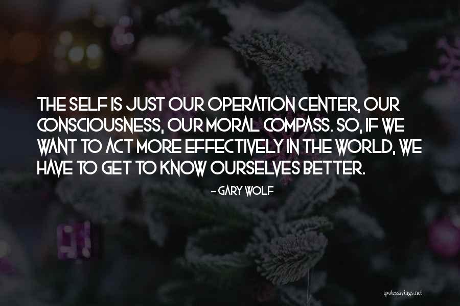 Get To Know The World Quotes By Gary Wolf Get To Know The World Quotes By Gary Wolf