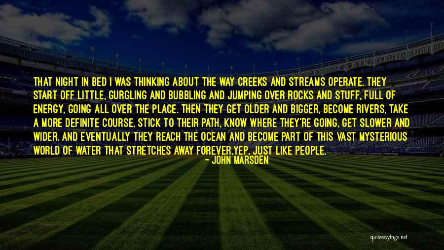Get To Know The World Quotes By John Marsden Get To Know The World Quotes By John Marsden