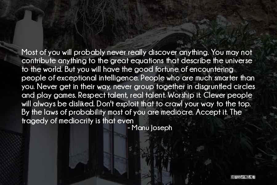 Get To Know The World Quotes By Manu Joseph Get To Know The World Quotes By Manu Joseph