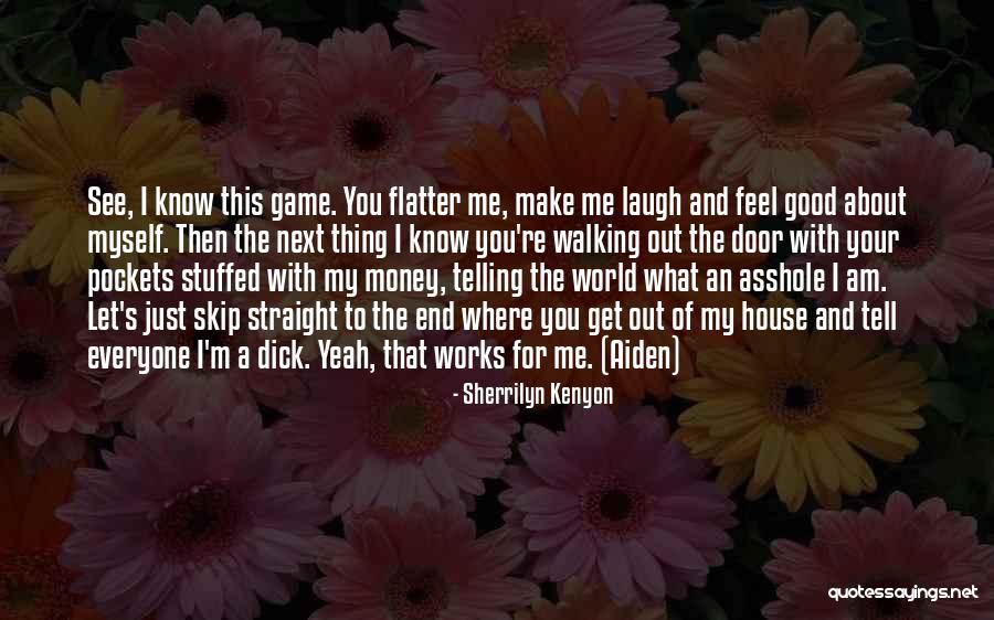 Get To Know The World Quotes By Sherrilyn Kenyon Get To Know The World Quotes By Sherrilyn Kenyon