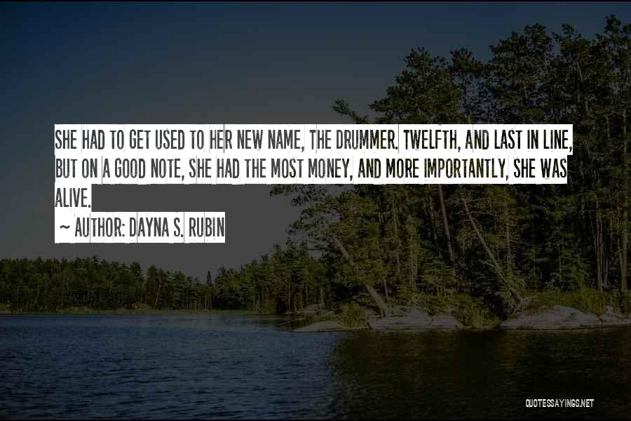 Get To The Money Quotes By Dayna S. Rubin