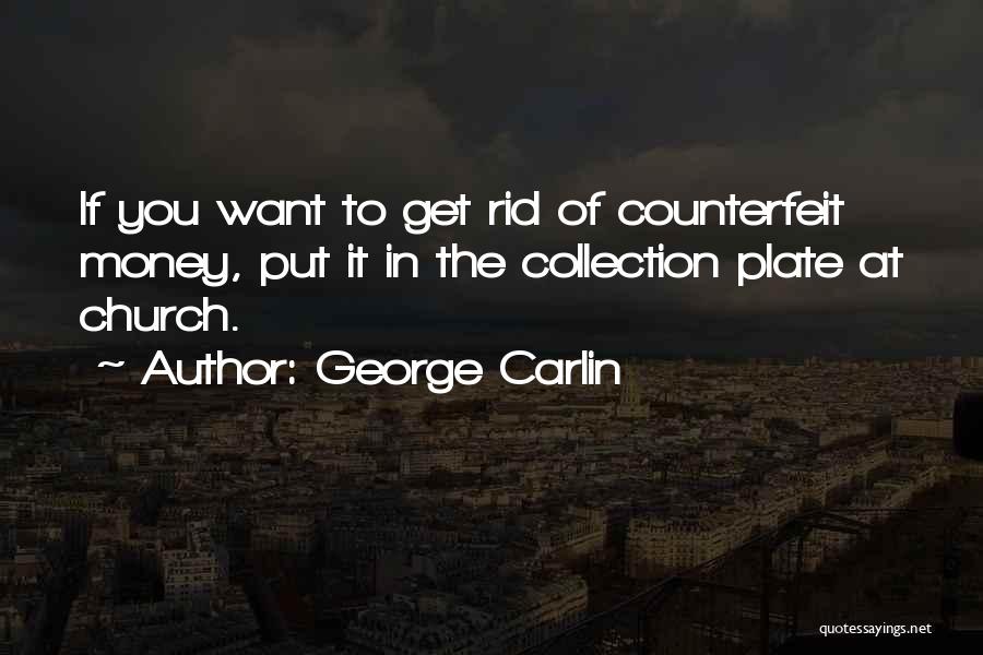 Get To The Money Quotes By George Carlin