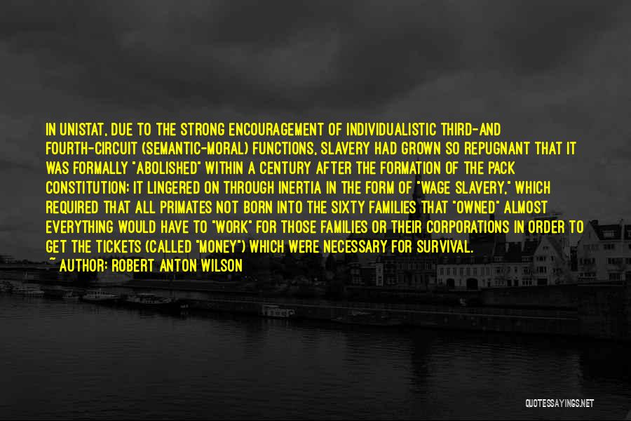 Get To The Money Quotes By Robert Anton Wilson